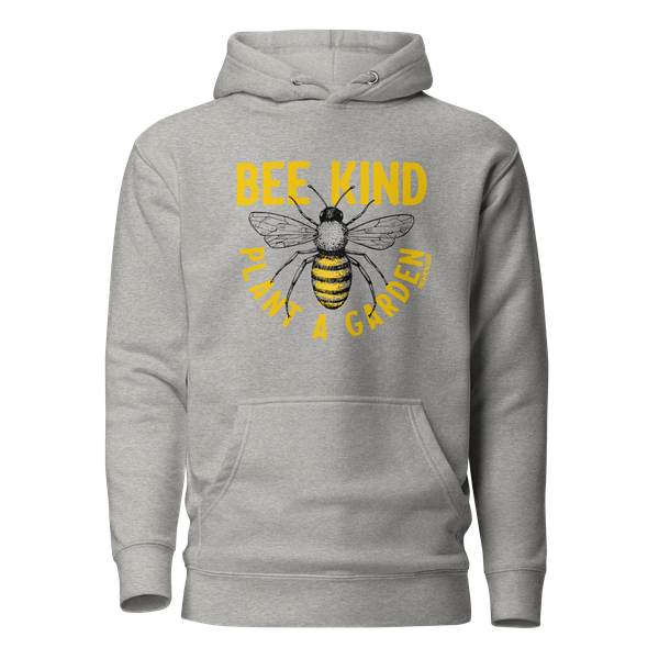 "Bee Kind, Plant A Garden" Cotton Unisex Hoodie