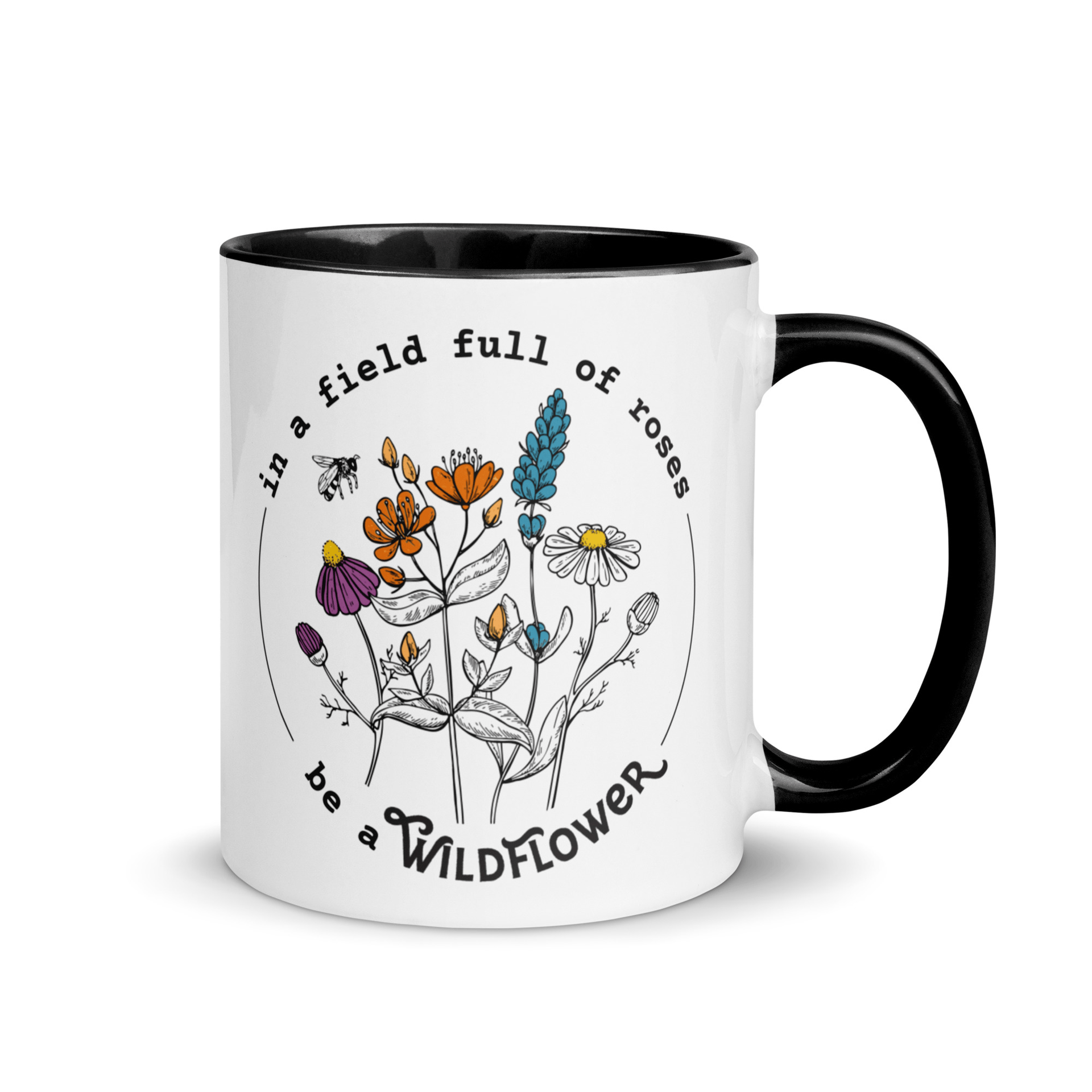 "In A Field Full Of Roses, Be A Wildflower" Mug Black Gif