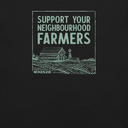 Support Your Neighbourhood Farmers Shirt Graphic