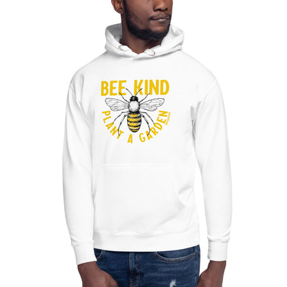 "Bee Kind, Plant A Garden" Cotton Unisex Hoodie